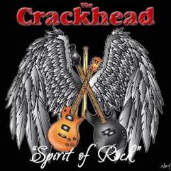 The Crackhead : Spirit of Rock